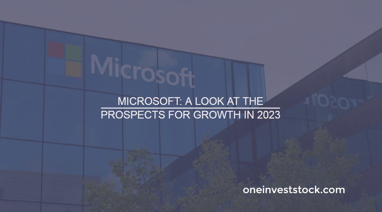 Microsoft A Look at the Prospects for Growth in 2023